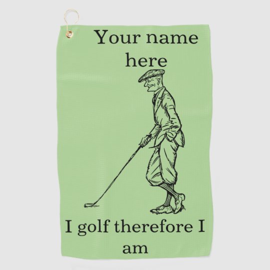 "I golf therefore I am"" Funny Personalised Golf Towel Zazzle.co.uk