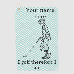 "I golf therefore I am"" Funny Personalised Golf Towel