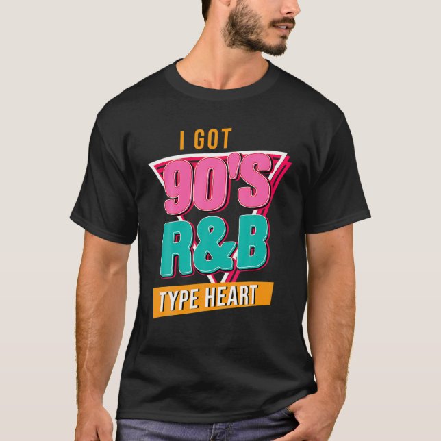 I Got 90S R T-Shirt (Front)