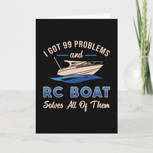 I Got 99 Problems And RC Boat Model Funny RC Boats Card (Front)