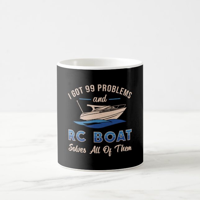 I Got 99 Problems And RC Boat Model Funny RC Boats Coffee Mug (Center)