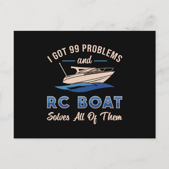 I Got 99 Problems And RC Boat Model Funny RC Boats Postcard (Front)