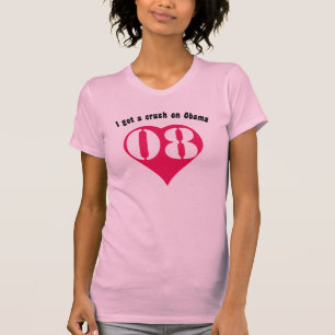 I got a crush on Obama T-Shirt