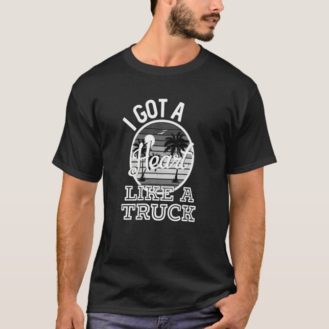 I Got A Heart Like A Truck Country Music Lyrics  1 T-Shirt (Front)