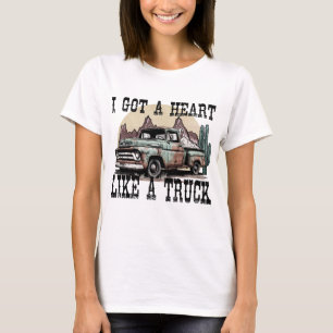 I Got A Heart Like A Truck T-Shirt