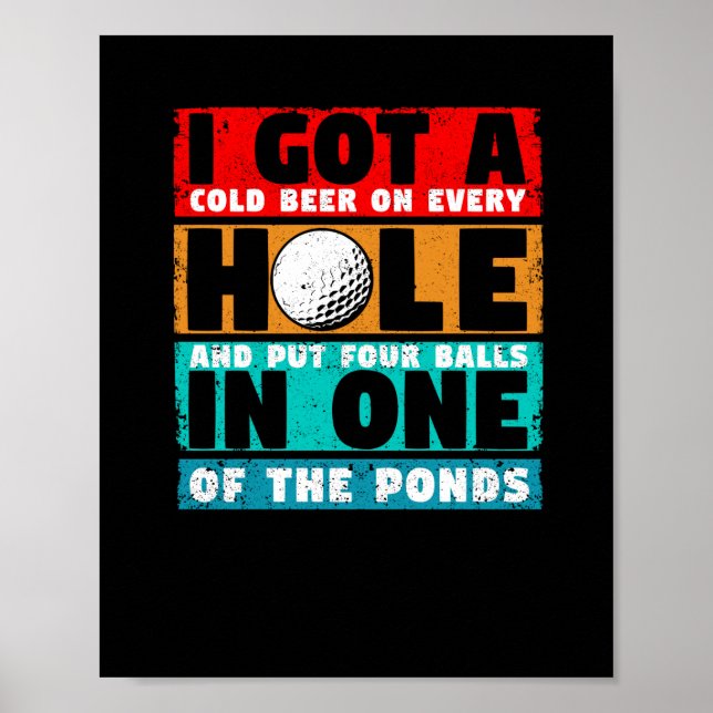 I Got A Hole In One Funny Golf Golfer Fan Golf Poster (Front)