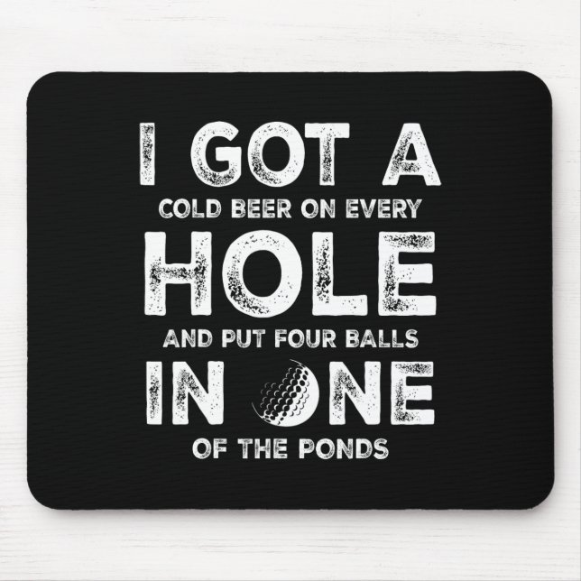 I Got A Hole In One Golfing Golf Dad Golfer Men Fa Mouse Mat (Front)