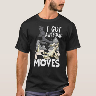 I Got Awesome Moves Checkmate Chess Player Grandma T-Shirt