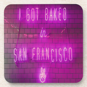 I Got Baked in San Francisco Coaster