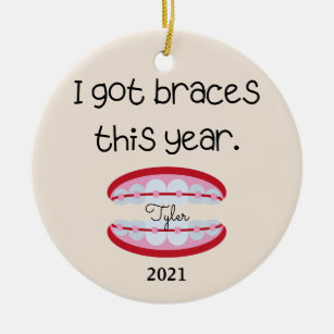 I Got Braces This Year Ornament