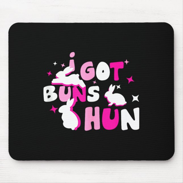 I got buns hun tank toppng  mouse mat (Front)