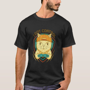 I Got Control  Game Master Cat For Video Game T-Shirt
