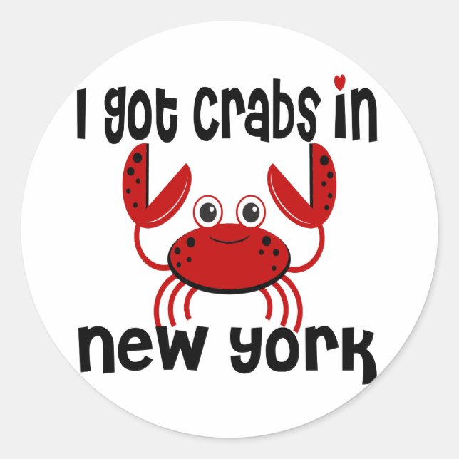 I Got Crabs in NY Classic Round Sticker (Front)