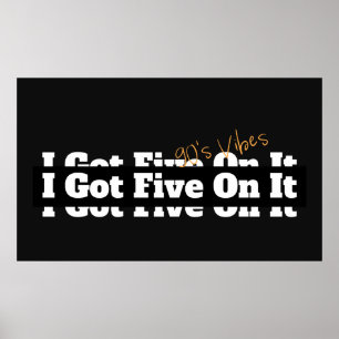 I Got Five On It 90s Lyric Poster