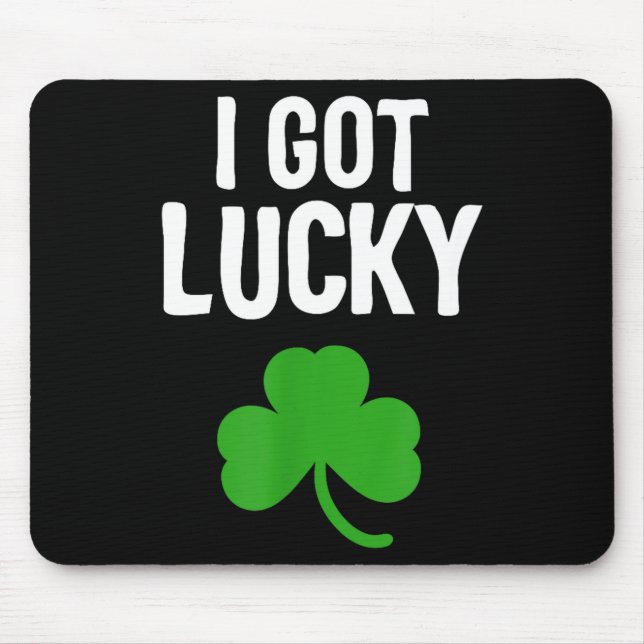 I Got Lucky Dad St Patricks Day Pregnancy Announce Mouse Mat (Front)