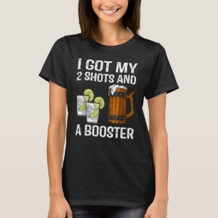 I Got My 2 Shots And A Boosters Support Nurse Nurs T-Shirt