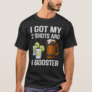 I Got My 2 Shots And A Boosters Support Nurse Nurs T-Shirt