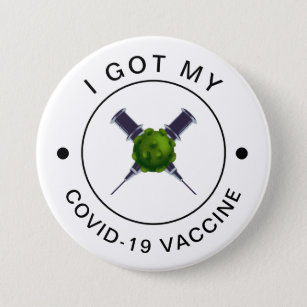 I Got My Covid-19 Vaccination Motivational Syringe 7.5 Cm Round Badge