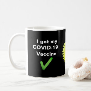 I got my COVID-19 Vaccine. Button Coffee Mug