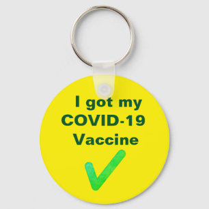 I got my COVID-19 Vaccine. Button Key Ring