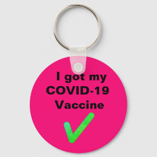 I got my COVID-19 Vaccine. Button Key Ring