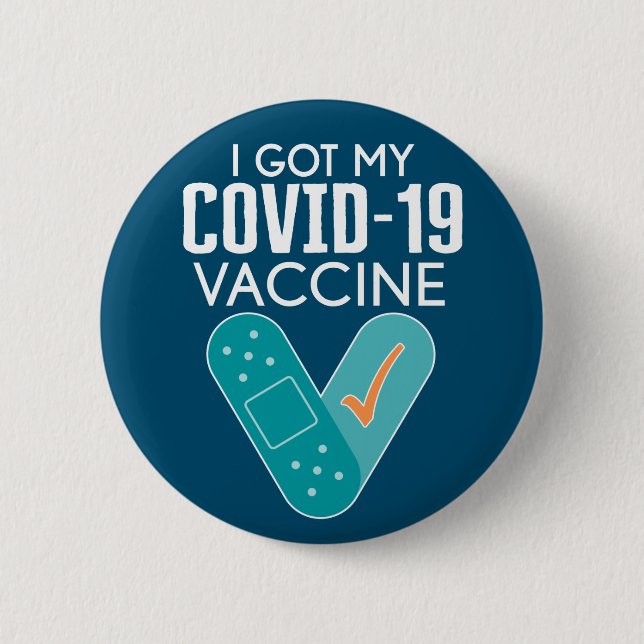 I got My Covid-19 Vaccine - green blue Button (Front)