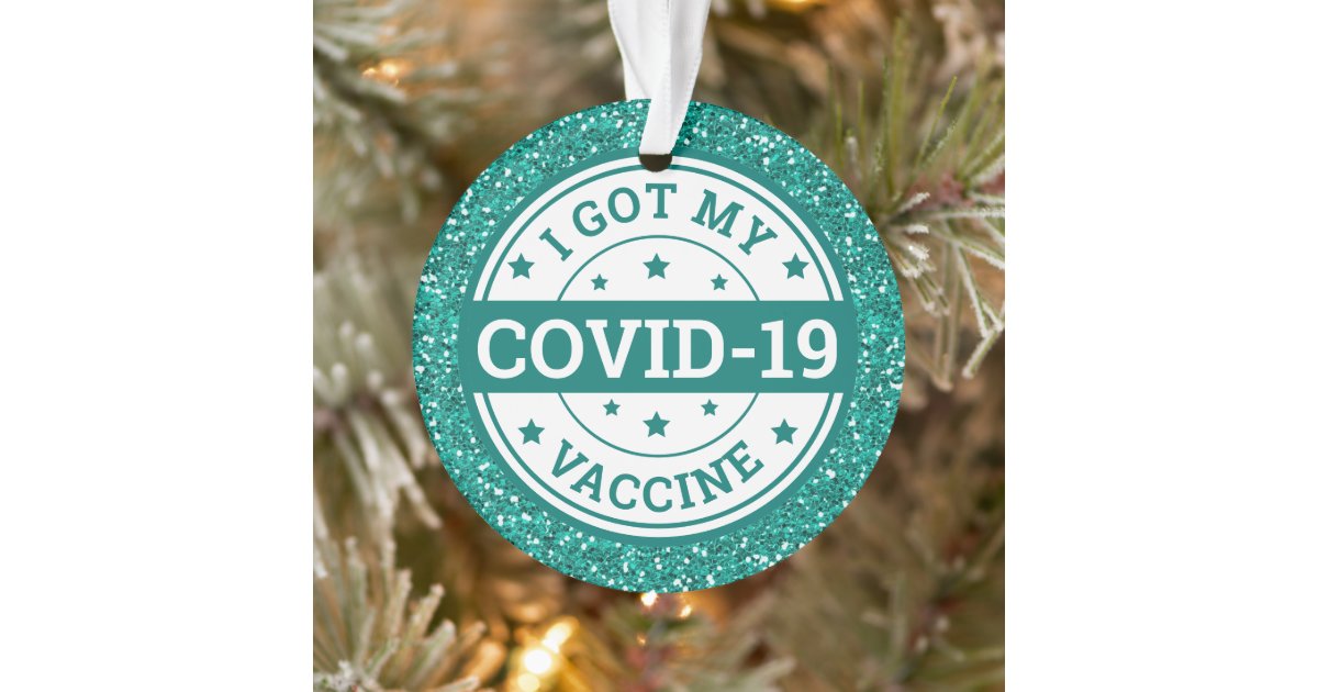 I Got My Covid-19 Vaccine Ornament | Zazzle.co.uk