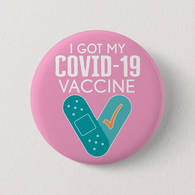 I got My Covid-19 Vaccine - pink 6 Cm Round Badge (Front)