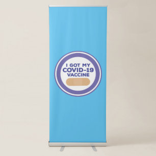 I Got My Covid-19 Vaccine Retractable Banner