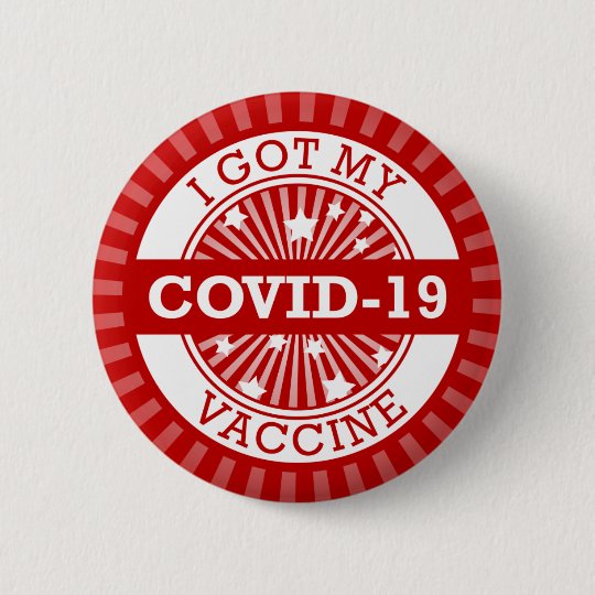 I Got My Covid 19 Vaccine Star Burst Red 6 Cm Round Badge ...