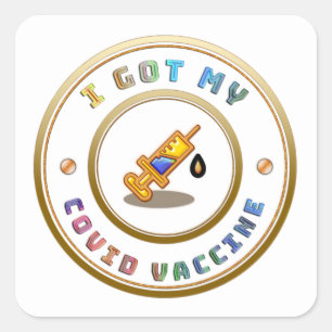 I Got My COVID Vaccine Vaccination  Square Sticker