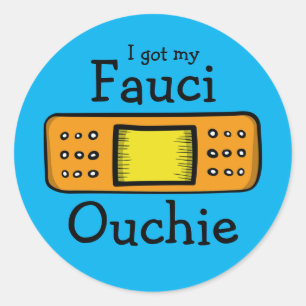 I got my Fauci Ouchie (blue)  Classic Round Sticker