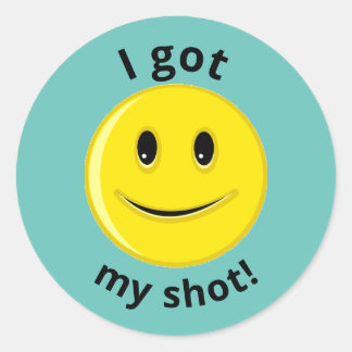 I Got My Shot Round Sticker