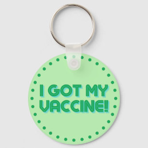 I Got My Vaccine! Key Ring