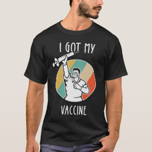 I Got My Vaccine Pro Vaccination Vaccine Vaxxed Va T-Shirt