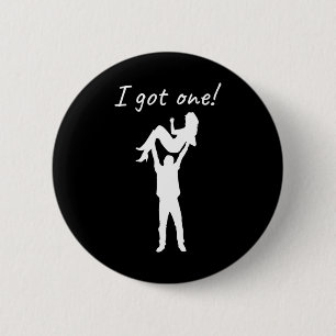I Got One Funny Bride Groom Bachelor Wedding Party 6 Cm Round Badge