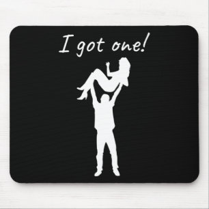 I Got One Funny Bride Groom Bachelor Wedding Party Mouse Mat