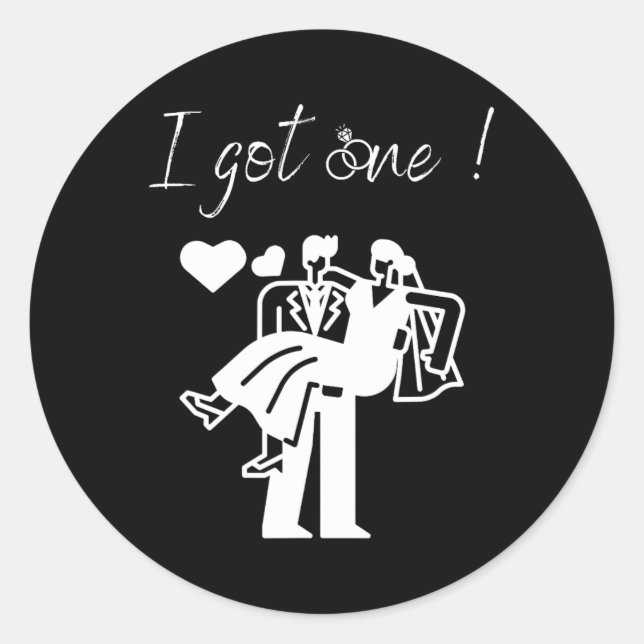 I Got One Funny Bride Men's Groom Wedding Party Ju Classic Round Sticker (Front)