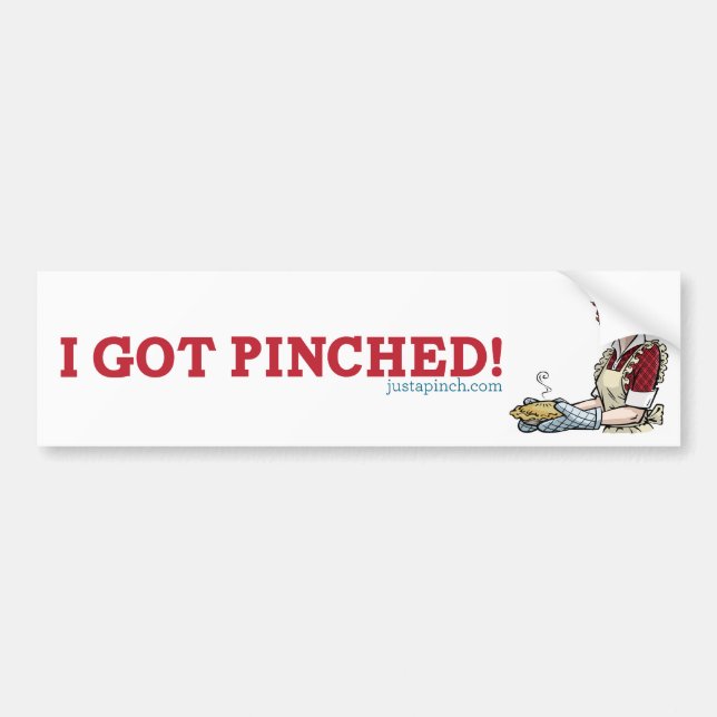 I Got Pinched! Bumper Sticker (Front)
