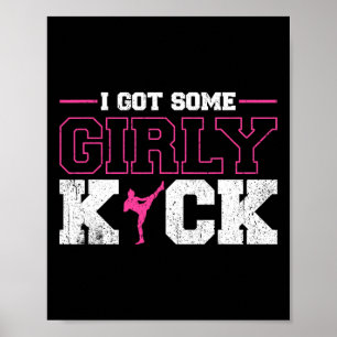 I Got Some Girly Kick Kickboxing Poster