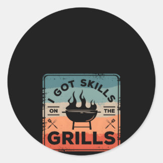 I Got Ss On The Grills Bbq Grilling Barbecue Grill Classic Round Sticker