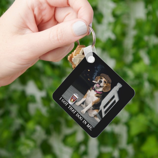 I Got That Dog In Me, Funny Beagle Personality Key Ring (Hand)