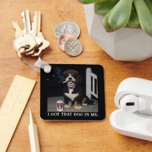 I Got That Dog In Me, Funny Bernedoodle Meme Key Ring
