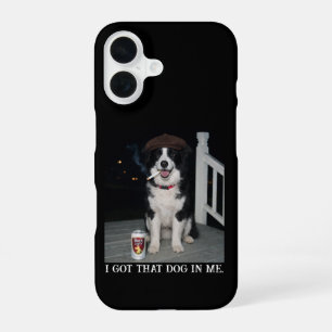 I Got That Dog In Me, Funny Border Collie Meme iPhone 16 Case