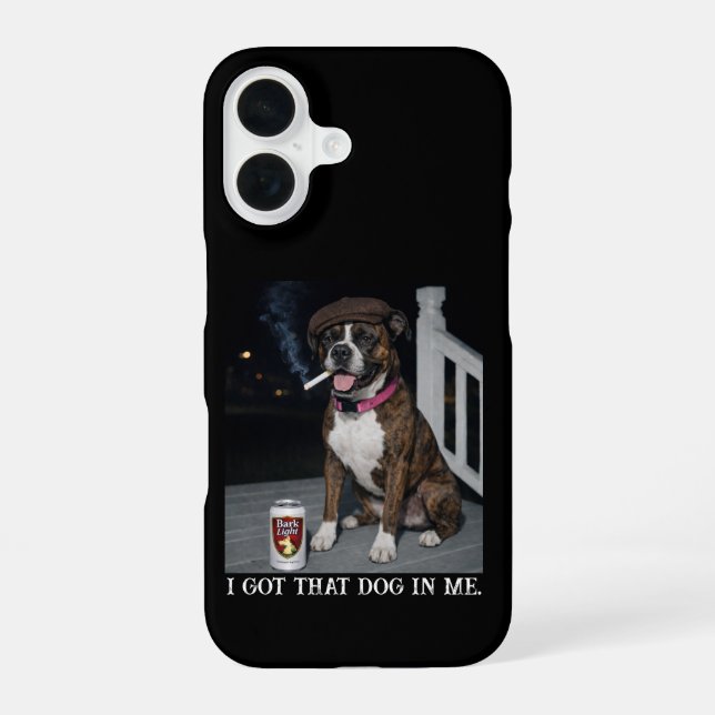 I Got That Dog In Me, Funny Boxer Personality Meme iPhone 16 Case (Back)