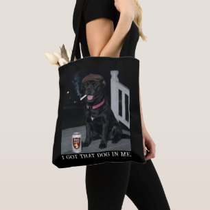 I Got That Dog In Me, Funny Cane Corso Personality Tote Bag