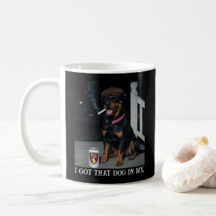 I Got That Dog In Me, Funny Doberman Pinscher Meme Coffee Mug