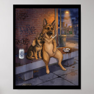 I Got That Dog In Me Funny German Shepherd Smoking Poster