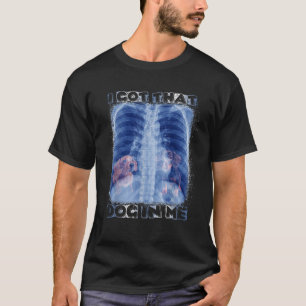 I Got that Dog in Me Xray Meme Dachshund T-Shirt