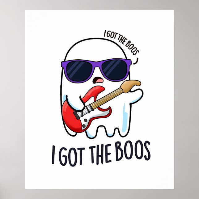 I Got The Boos Funny Halloween Music Ghost Pun Poster (Front)
